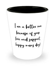 Funny Single mom, I am a better man because of your love and support. happy mums - £7.79 GBP