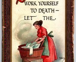 Raphael Tuck Don&#39;t Work Yourself to Death Faux Frame 1909 DB Postcard K9 - £3.84 GBP