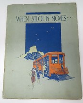 United Railways of St. Louis When St. Louis Moves Company History Antiqu... - $56.95
