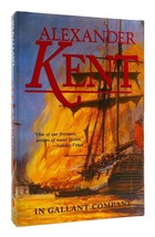 Alexander Kent In Gallant Company Richard Bolitho Novels No. 3 1st Edition Thus - $60.95