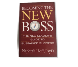 Becoming the New Boss  The New Leader&#39;s Guide to Sustained Success Napht... - $17.99