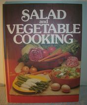Salad and Vegetable Cooking by Jane Solmson 1979 Hardback Cookbook - $8.90