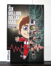 The six Million Dollar Man Season Six #1 2014 - £4.64 GBP
