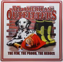 All American Outfitters Firefighters The Few, The Proud, The Heroes Meta... - $24.95