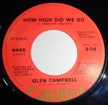 Glen Campbell 45 RPM - How High Did We Go / Sunflower NM VG++ F5 - £3.13 GBP