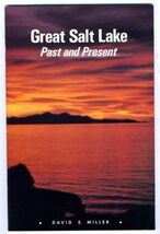 The Great Salt Lake Past &amp; Present David Miller - $8.91