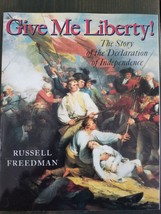 Give Me Liberty By Russell Freedman - £3.96 GBP