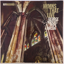 George Wright – Hymns That Live - 1957 Wurlitzer - Vinyl LP HiFi Records – R-714 - $5.32