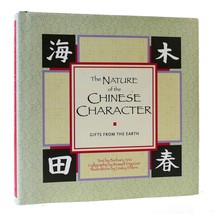 Barbara Aria The Nature Of The Chinese Character: Gifts From The Earth 1st Edit - £36.05 GBP