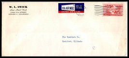US Ad COVER - W. L. Wick Sheet Metal, Denver, CO to Rocford, IL, Air Mail D6 - £2.33 GBP