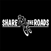 SHARE THE ROAD ROADS decal for cycling bicycle bike rider mountain cyclist - £7.90 GBP