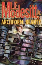 Archform: Beauty Modesitt, L. E. - £14.81 GBP
