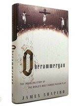 James Shapiro OBERAMMERGAU The Troubling Story of the World&#39;s Most Famous Passio - £50.95 GBP