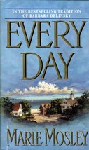 Every Day by Marie Mosley / 2001 Romance Paperback - £0.89 GBP