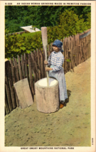 Vtg Postcard, An Indian Woman  Grinding Maize,Great Smoky Mountain National Park - £5.05 GBP