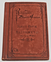 First Book in Arithmetic Oral and Written (Robinson&#39;s Shorter Course) 1874, Good - £31.59 GBP
