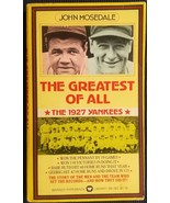 The Greatest of All: The 1927 Yankees by John Mosedale (1975) Paperback ... - £3.16 GBP