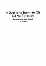 A Guide to the Study of the Old and New Testaments: For Use in the High Schools  - £3.08 GBP
