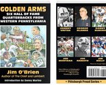 Golden Arms (Six Hall of Fame Quarterbacks from Western Pennsylvania) [P... - $59.35