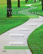 Taking Control of Your Career: A Handbook for Health Professionals Donne... - £27.75 GBP