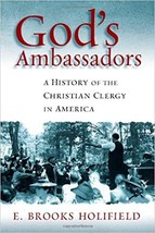 God&#39;s Ambassadors: A History of the Christian Clergy in America [Book]  ... - $2.99