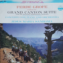 Ferde Grofé, Rochester Philharmonic Orchestra, Jesus Maria Sanroma - Grand Cany - £4.45 GBP