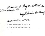 Tres Episodios de la Aviacion Argentina Signed Brigadier Angel Maria Zul... - $148.35