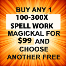 THROUGH MON JUNE 27 BUY ANY 100 - 300X CAST SPELL FOR $99 & GET ONE FREE OFFERS  - £197.78 GBP