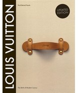 Louis Vuitton: The Birth Of Modern Luxury, Updated Edition Coffee Table ... - £90.86 GBP