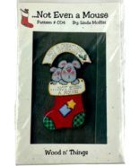 Wood n&#39; Things Christmas Pattern ..Not Even a Mouse by Linda Moffitt - £11.33 GBP