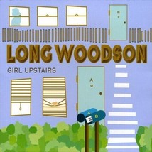 Girl Upstairs - Long Woodson - Audio CD NEW 2009 - £11.78 GBP