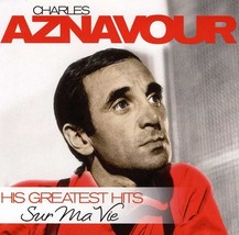 Charles Aznavour - Sur Ma Vie: His Greatest Hits CD - £10.21 GBP