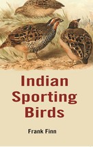 Indian Sporting Birds [Hardcover] - £35.88 GBP