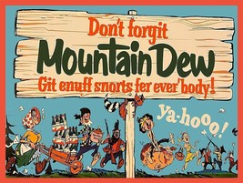 Mountain Dew Don&#39;t Forgit Metal Advertising Sign - £29.57 GBP