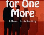 Room For One More: A Search for Authenticity by Gregory L. Hayes / 2009 PB - £8.97 GBP