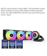 Arctic Liquid Freezer III 360 A-RGB Multi-Compatible All-in-one CPU AIO ... - $3,505.78 MXN