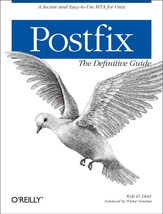 Postfix: The Definitive Guide: A Secure and Easy-to-Use MTA for UNIX - $7.90