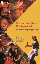 Human Diversity in North-east India: Bio-Anthropological Approaches [Hardcover] - £24.50 GBP