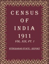 Census Of India 1911: Hyderabad State - Imperial And Provincial Tables Volume Bo - £30.48 GBP