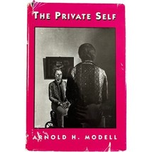 Signed The Private Self By Arnold H. Modell Book HCDJ Harvard University Press - $22.21