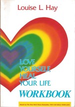 Love Yourself, Heal Your Life Workbook [Paperback] Louise L. Hay - $10.00
