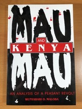 MAU MAU AND KENYA by WUNYABARI O. MALOBA - SOFTCOVER  - $30.05 CAD