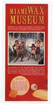 Miami Wax Museum Brochure Biscayne Blvd Miami Florida  - £14.23 GBP