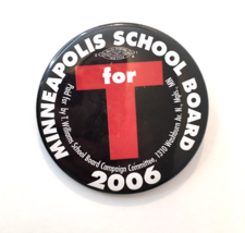 Minneapolis School Board 2006 Trade Union Button Pin 2.25&quot; - £9.55 GBP