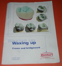 Renfert Dental Lab Booklet Waxing Up by Jetter and Pilz Vintage - £11.72 GBP