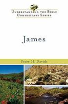 James (Understanding the Bible Commentary Series) [Paperback] Davids, Pe... - $9.98