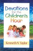 Devotions for the Childrens Hour [Paperback] Taylor, Kenneth N. - £7.79 GBP