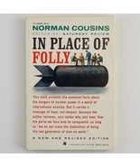 In Place of Folly Norman Cousins International Nuclear Power Vintage Book - $14.99