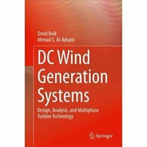 DC Wind Generation Systems: Design, Analysis, and Multiphase Turbine Tec... - £51.11 GBP