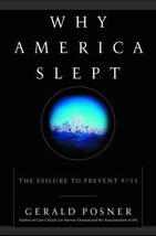 Why America Slept: The Failure to Prevent 9/11 - Gerald Posner - Hardcover - New - £7.98 GBP